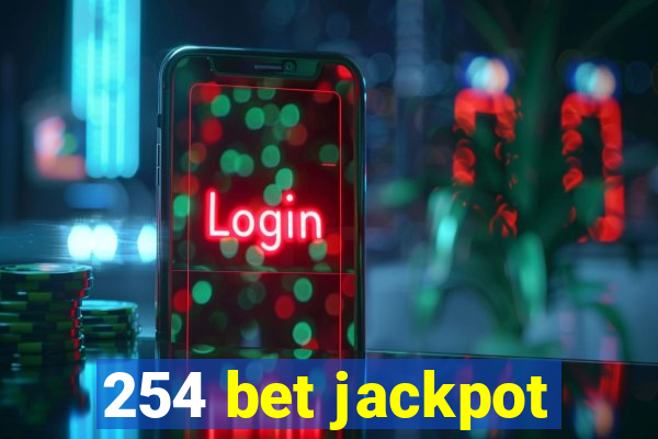 254 bet jackpot